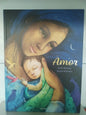 Cuento "Amor",	Ariel Almada y Sonja Wimmer. Editorial Lumen.